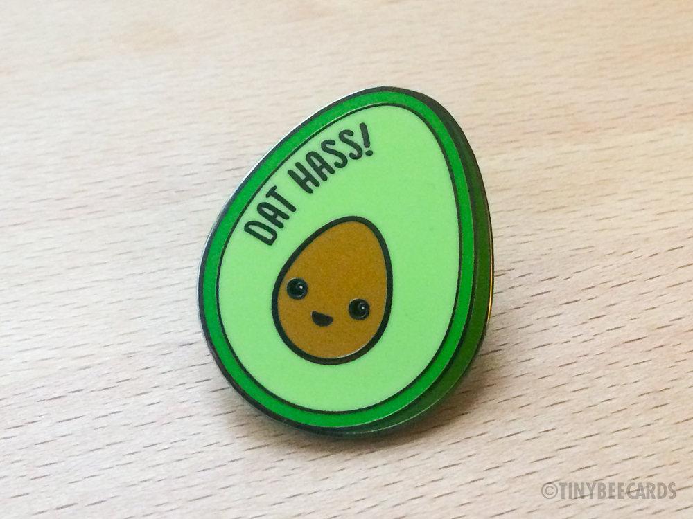 Funny Avocado Hard Enamel Pin "Dat Hass!"